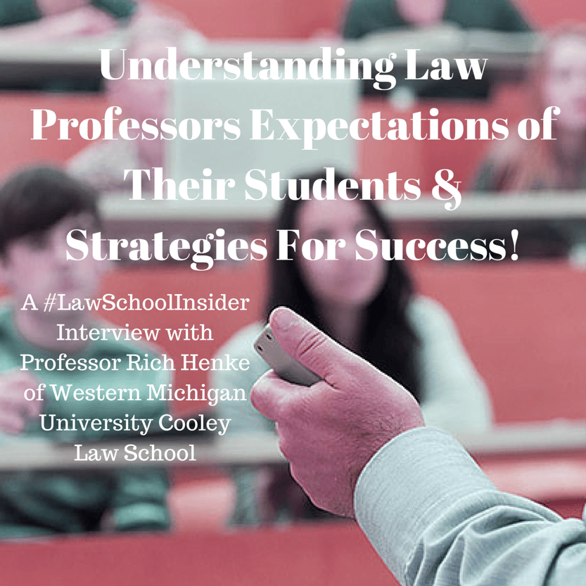 Understanding Law Professors Expectations of Their Students