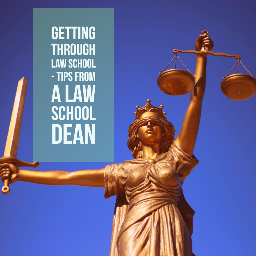 Getting Through Law School Tips from a Law School Dean