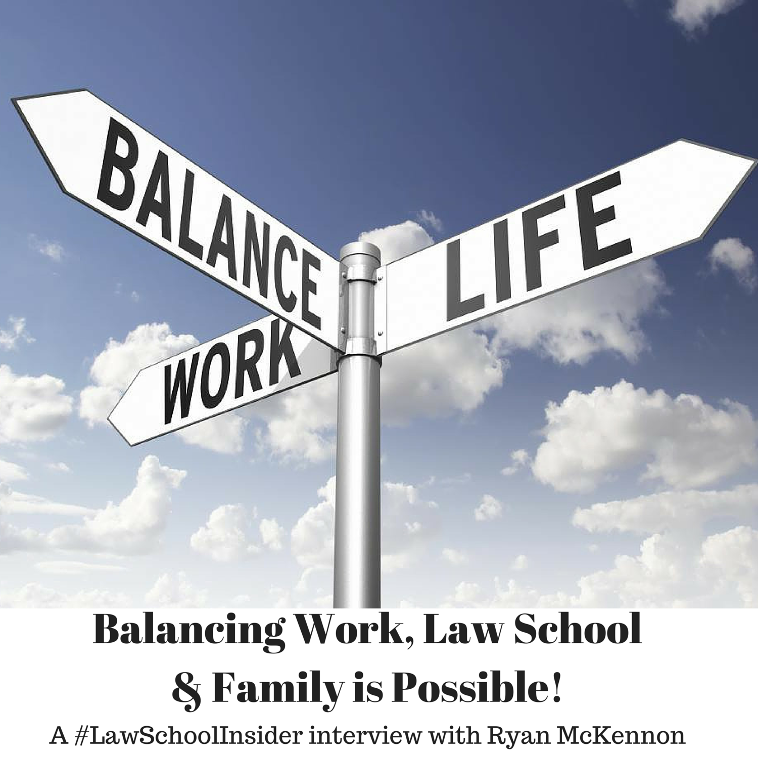 balancing-work-law-school-family-is-possible